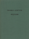 Thomas SchÃ¼tte. Requiem