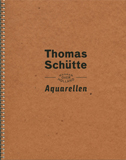 Thomas SchÃ¼tte. Aquarellen