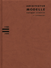 Architektur Modelle 1980 - 2006